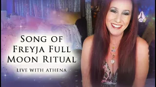 Song of Freyja Full Moon Ritual, live with Athena