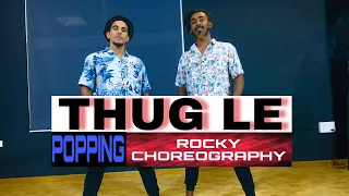 Thug Le Song | Ladies vs Ricky | Ranveer Singh, Anushka Sharma | EDC | Smart Rocky| popping