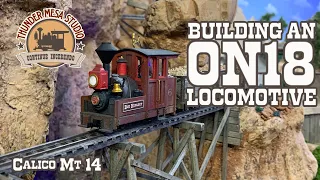 On18 Locomotive Build | Calico Mountain 14