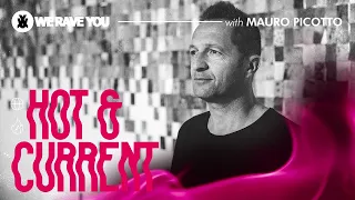 Mauro Picotto - We Rave You Mix | Hot & Current #2