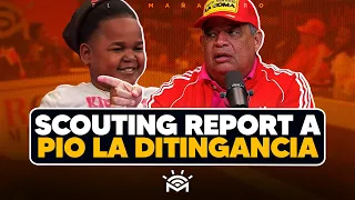 Scouting Report a Pio la Ditingancia & El Padre proveedor y el cariñoso - Luisin Jiménez