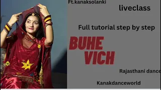 Liveclass| ft.kanaksolanki | Buhe vich song full tutorial step by step|kanakdanceworld |punjabi song