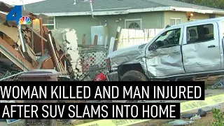 Woman Killed, Man Injured After SUV Slams Into Home | NBCLA