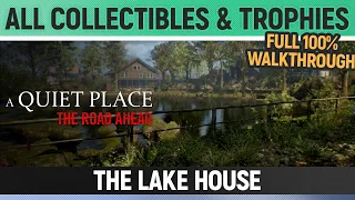 A Quiet Place: The Road Ahead - The Lake House - All Collectibles & Trophies 🏆 Full Walkthrough