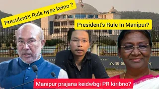 Manipur Prajana keidwbgi President's Rule bu kiri || President's Rule hyse keino