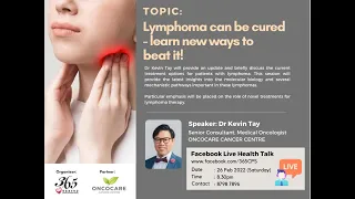 26 Feb 2022 FB Live Health Talk - Lymphoma can be cured - learn new ways to beat it!