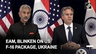 Jaishankar & Blinken respond to ANI questions on Ukraine conflict, Taiwan situation, US F-16 package