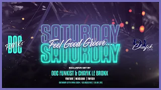 Doc FUNKist Feat DJ Chafik Le Bronx / Feel Good Groove DJ Mix