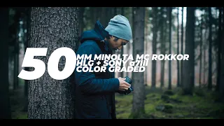 BEST BUDGET SONY A7III 50mm LENS for Video: Vintage Minolta MC ROKKOR + HLG COLOR GRADE