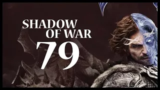 Middle-earth: Shadow of War Gameplay Walkthrough Let's Play Part 79 (DEFENSE & OPENING)