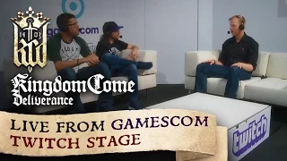 Gamescom 2016  Twitch Stage: Kingdom Come: Deliverance