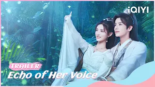 Trailer：💚Miracle of Green Light🫧 | Echo of Her Voice | 幻乐森林 | iQIYI Romance | stay tuned