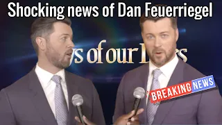 You will be surprised with the shocking news of Dan Feuerriegel - Days of our lives News