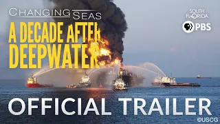 A Decade After Deepwater - Trailer
