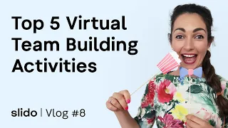 Top 5 Virtual Team Building Activities for Remote Teams | SLIDO VLOG #8