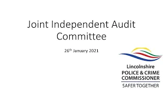 Joint Independent Audit Committee - 26th January 2021