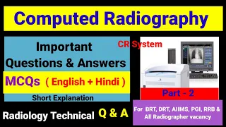 Computed Radiography MCQs # Part -2 ## Important Questions & Answers # By BL Kumawat #