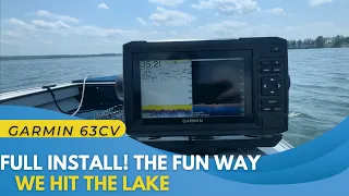 Garmin fish finder install the fun WAY! Echo Map UHD 63CV