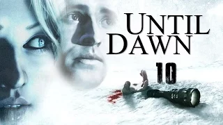 UNTIL DAWN ► ЕЩЁ БОЛЬШЕ ОТКРЫТИЙ ► #10