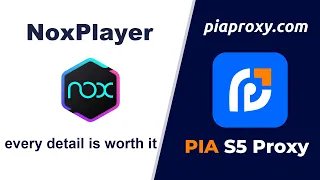 【Emulator tutorial】Pias5proxy integrated NoxPlayer tutorial