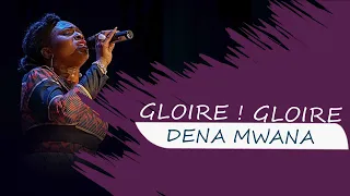 DENA MWANA : GLOIRE ! GLOIRE ! GLOIRE A L'AGNEAU