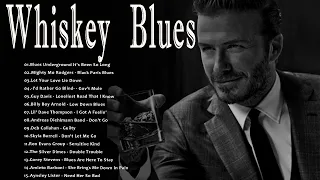 Smoking Whiskey Blues || Top 100 Best Blues Songs || Compilation Of Blues Music Greatest