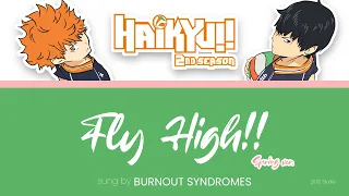 BURNOUT SYNDROMES - FLY HIGH!! Spring ver. | Haikyu!! S2 OP (KAN/ROM/ENG Trans) Lyrics