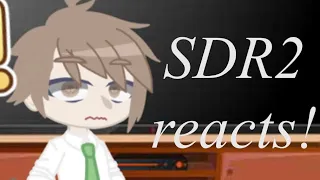 SDR2 Reacts to Izuru and servant / Komahina / Soniaki / read desc