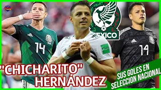 TODOS los goles del CHICHARITO con MÉXICO | Javier Hernández en SELECCIÓN MEXICANA | #goles