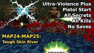 Doom II: BTSX E1 - MAP24-MAP25: Tough Skin River (Ultra-Violence Plus 100%)