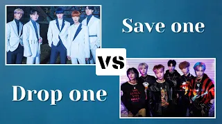 [KPOP GAME] SAVE ONE - DROP ONE (GROUP VS GROUP) | BOYGROUPS VERSION (#1)