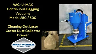 VAC U MAX Model 500 Laser Cutter Dust Collector Drawer