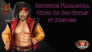 Shinsuke Nakamura "King Of Pop Style" 6* Preview Featuring 5 Builds