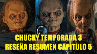 CHUCKY LA SERIE TEMPORADA 3 RESEÑA RESUMEN CAPITULO 5 EXPLICACIÓN HISTORIA TRAMA