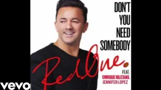 RedOne - Don't You Need Somebody ft. Enrique Iglesias, Jennifer Lopez ( Official Audio )