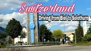 Switzerland driving from Biel-Bienne city to Solothurn#swissholiday