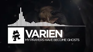 Varien - My Prayers Have Become Ghosts [Monstercat EP Release]
