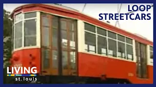 Loop Streetcars | Living St. Louis