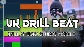 Making a UK DRILL Beat in Fl Studio Mobile! (Free FLM & Samples)