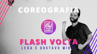 Flash Volta - Lexa e Gustavo Mioto - Coreografia - Up! Dance