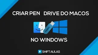 Como criar um pendrive bootável do Mac no Windows