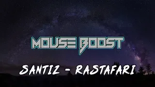 Santiz - Rastafari [Bass Boost]