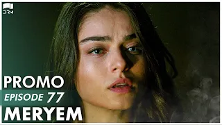 MERYEM - Episode 77 Promo | Turkish Drama | Furkan Andıç, Ayça Ayşin | Urdu Dubbing | RO2Y