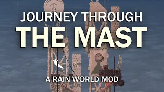 Journey Through The Mast (A Rain World Mod) (1.5)