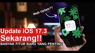 Review Update iOS 17.3 : Apa Aja Bedanya?