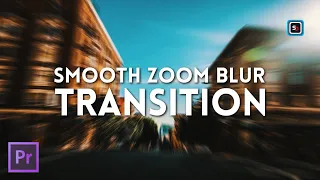 Adobe Premiere Pro CC Smooth Zoom Blur Transition Effect Tutorial | Quick Tips for Beginners