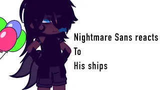 Nightmare Sans rates/reacts his ships || Sans aus || Not canon || Bit of Inkmare & Horrormare