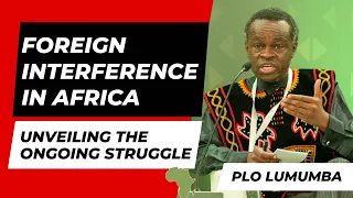 Prof Lumumba on Foreign Interference in Africa || Unveiling the Truth