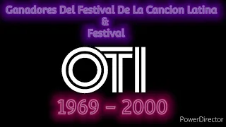 Ganadores Del Festival De La Cancion Latina y Festival OTI 1969 - 2000