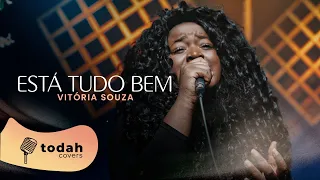 Vitória Souza | Está Tudo Bem [Cover Kellen Byanca]